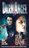 Skin Game (Dark Angel) (Mass Market Paperback)