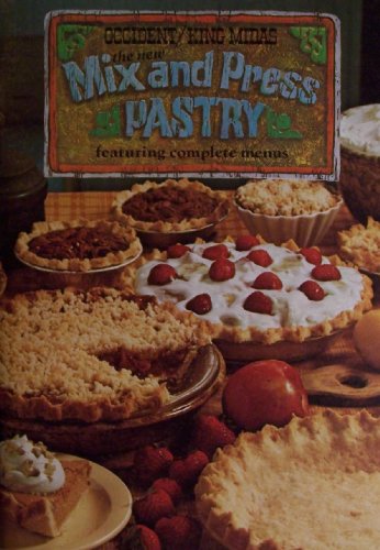 Occident/King Midas, the new Mix and Press Pastry featuring complete menus (Peavey Company, Flour Mills, Minneapolis, Minnesota)