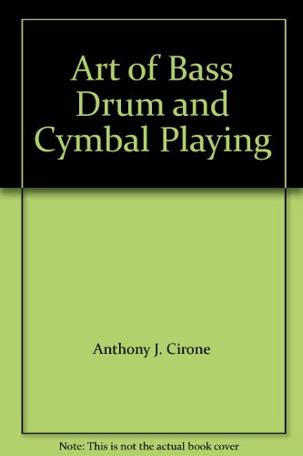 Art of Bass Drum and Cymbal Playing