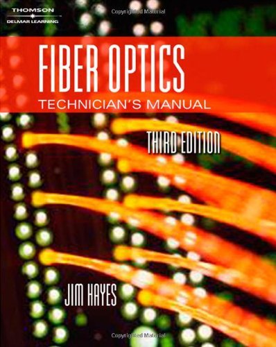Fiber Optics Technicians Manual_ 3RD EDITION