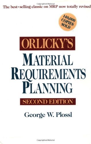 Orlicky's Material Requirements Planning:2nd (Second) edition