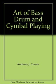 Art of Bass Drum and Cymbal Playing