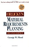 Orlicky's Material Requirements Planning:2nd (Second) edition