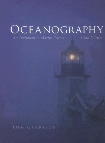 Oceanography: An Invitation to Marine Science 6th edition