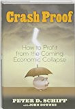 Crash Proof:; How to Profit From the Coming Economic Collapse [HC,2007]