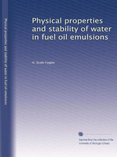 Physical properties and stability of water in fuel oil emulsions