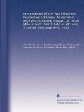 Proceedings of the Workshop on Psychological Stress Associated with the Proposed Restart of Three Mile Island, Unit 1 held at McLean, Virginia, February 4-5, 1982