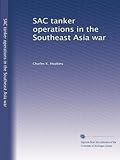 SAC tanker operations in the Southeast Asia war