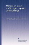 Manual on street traffic signs, signals and markings