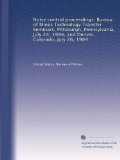 Noise control proceedings: Bureau of Mines Technology Transfer Seminars, Pittsburgh, Pennsylvania, July 24, 1984, and Denver, Colorado, July 26, 1984