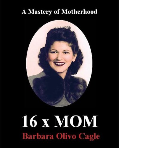 16 x MOM: A Mastery of Motherhood