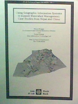 Using Geographic Information Systems to Support Watershed Management: Case Studies From Nepal and China (ITLAB Technical Paper, GIS Series No. 1)