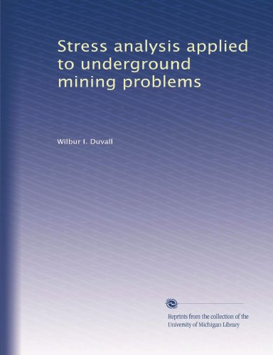 Stress analysis applied to underground mining problems