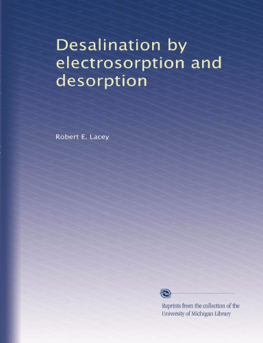 Desalination by electrosorption and desorption
