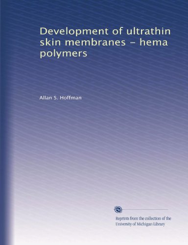 Development of ultrathin skin membranes - hema polymers