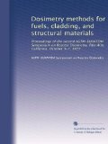 Dosimetry methods for fuels, cladding, and structural materials: Proceedings of the second ASTM-EURATOM Symposium on Reactor Dosimetry, Palo Alto, California, October 3-7, 1977 (Volume 2)