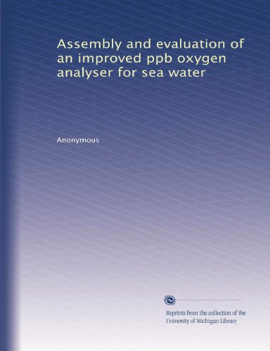 Assembly and evaluation of an improved ppb oxygen analyser for sea water