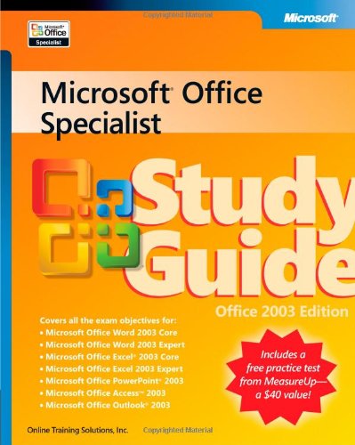 Microsoft® Office Specialist Study Guide Office 2003 Edition (Epg - Other)