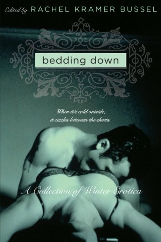 Bedding Down: A Collection of Winter Erotica (Avon Red)