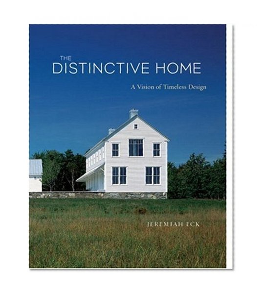 The Distinctive Home: A Vision of Timeless Design