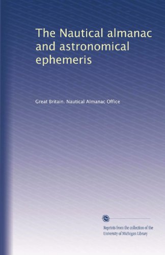 The Nautical almanac and astronomical ephemeris (Volume 29)