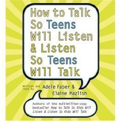 How to Talk So Teens Will Listen and Listen So Teens Will Talk [Abridged 3-CD Set]
