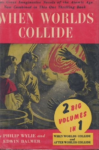 When Worlds Collide / After Worlds Collide - Two Big Volumes in One