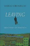 Leaving--Memories of Romania