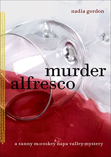 Murder Alfresco: A Sunny McCoskey Napa Valley Mystery (Sunny McCoskey Napa Valley Mysteries Book 3)