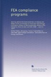 FEA compliance programs: Hearing before the Subcommittee on Energy and Power of the Committee on Interstate and Foreign Commerce, House of ... first session, on H.R. 2788 ... April 6, 1977