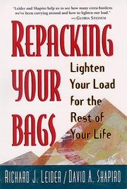 Repacking Your Bags - Lighten Your Load For The Rest Of Your Life