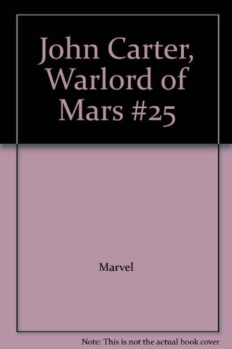 John Carter, Warlord of Mars #25