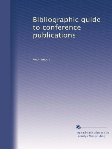 Bibliographic guide to conference publications