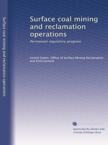 Surface coal mining and reclamation operations: Permanent regulatory program