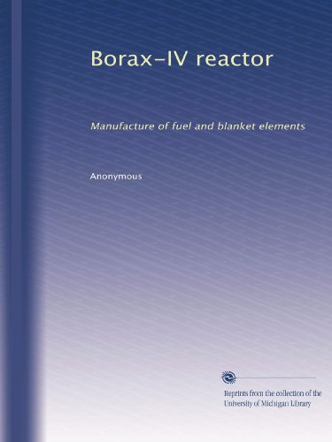 Borax-IV reactor: Manufacture of fuel and blanket elements
