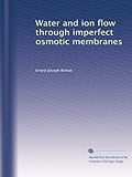 Water and ion flow through imperfect osmotic membranes