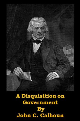 A Disquisition on Government (Optimized for Kindle)
