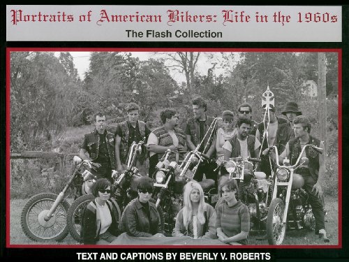 Portraits of American Bikers: Life in the 1960s (The Flash Collection)