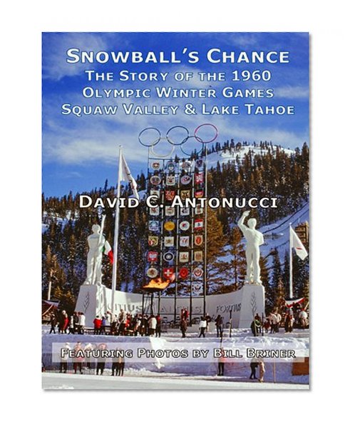 Snowball's Chance: The Story of the 1960 Olympic Winter Games