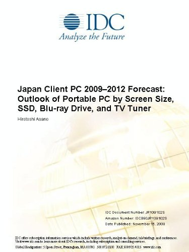 Japan Client PC 2009-2012 Forecast: Outlook of Portable PC by Screen Size, SSD, Blu-ray Drive, and TV Tuner