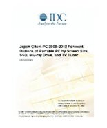 Japan Client PC 2009-2012 Forecast: Outlook of Portable PC by Screen Size, SSD, Blu-ray Drive, and TV Tuner