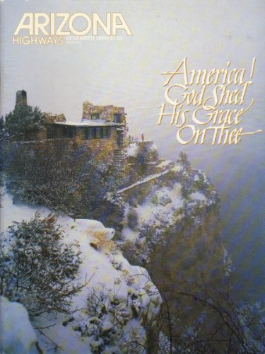 Arizona Highways December 1984 -America! God Shed His Grace on Thee