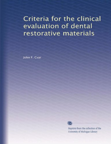 Criteria for the clinical evaluation of dental restorative materials