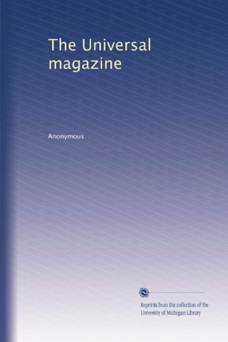 The Universal magazine (Volume 25)