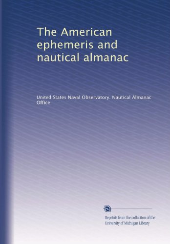 The American ephemeris and nautical almanac (Volume 26)