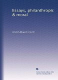 Essays, philanthropic & moral