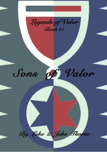 Sons of Valor (Legends of Valor Book 1)