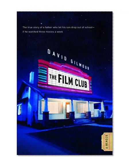 Book Cover The Film Club: A Memoir