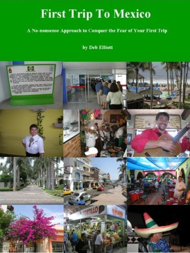 First Trip to Mexico (First Trip To... Book 1)