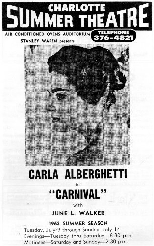 Vintage Music Theatre Program: CARLA ALBERGHETTI IN CARNIVAL iwth June L. Walker, Charlotte Summer Theatre, 1963 Summer Season, Air conditioned Ovens Auditorium (Black & White program))